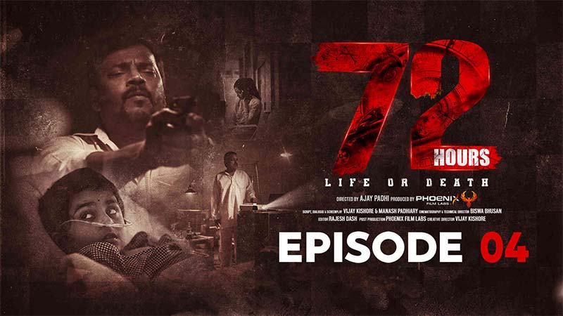 72 Hours | Ep-4 | The Trap
